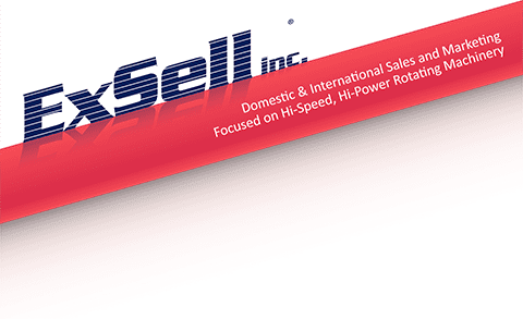 ExSell inc., is a domestic & international sales and marketing company focused on hi-speed, hi-power rotating machinery.